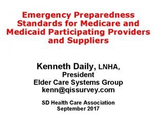 Emergency Preparedness Standards for Medicare and Medicaid Participating