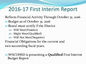 2016 17 First Interim Report Reflects Financial Activity