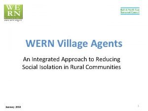 WERN Village Agents An Integrated Approach to Reducing