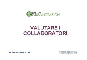 VALUTARE I COLLABORATORI Consulente Gianmarco Falzi falzipersoneorganizzazioni it