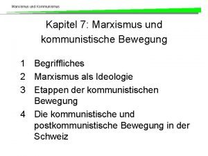 Marxismus und Kommunismus Kapitel 7 Marxismus und kommunistische