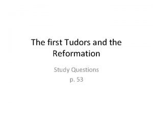 The first tudors and the reformation