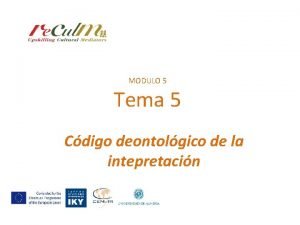 MODULO 5 Tema 5 Cdigo deontolgico de la