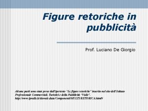 Figure retoriche in pubblicit Prof Luciano De Giorgio