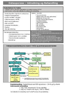 Osteoporose Udredning og Behandling Risikofaktorer for fraktur Patienter