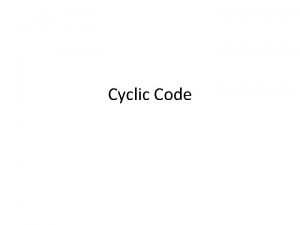 Cyclic Code Linear Block Code Hamming Code is