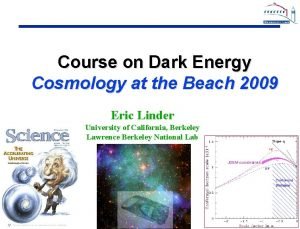 Course on Dark Energy Cosmology at the Beach