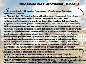 Monastre des Hironymites Lisbonne Le Monastre des Hironymites