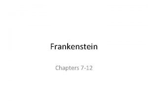 Chapter 7 frankenstein