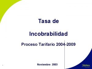 Tasa de Incobrabilidad Proceso Tarifario 2004 2009 1
