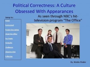 Political Correctness A Culture Obsessed With Appearances Jump