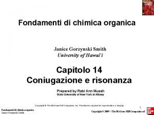 Fondamenti di chimica organica Janice Gorzynski Smith University
