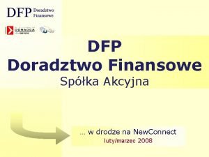DFP Doradztwo Finansowe Spka Akcyjna w drodze na