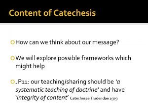 Content of Catechesis How can we think about