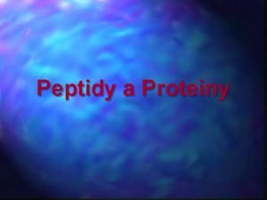 Peptidy a Proteiny Aminokyseliny Stavebn kameny protein 20