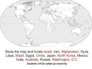 Study the map and locate Israel Iran Afghanistan