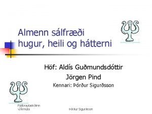 Almenn slfri hugur heili og htterni Hf Alds