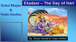 Ekadasi The Day of Hari Gokul Bhajan Vedic