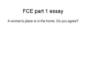 FCE part 1 essay A womans place is