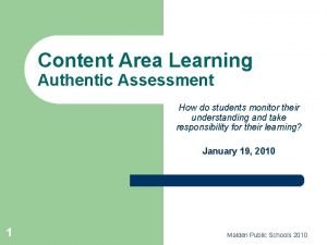 Content Area Learning Authentic Assessment How do students