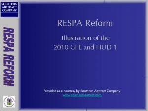 RESPA Reform Illustration of the 2010 GFE and