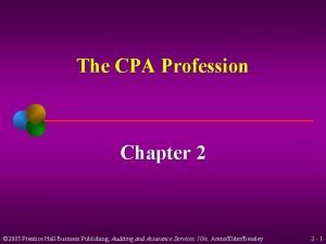 The cpa profession chapter 2 The cpa profession chapter 2