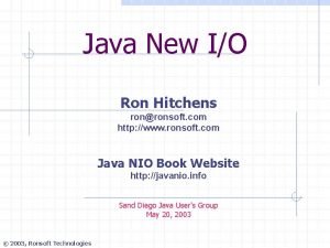 Java New IO Ron Hitchens ronronsoft com http