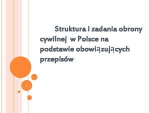 Struktura i zadania obrony cywilnej w Polsce na