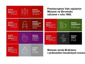 Predstavujeme Vm najstarie Mzeum na Slovensku zaloen v