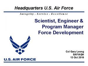 Headquarters U S Air Force Integrity Service Excellence