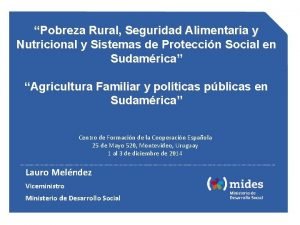 Pobreza Rural Seguridad Alimentaria y Nutricional y Sistemas