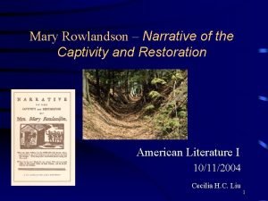 Mary Rowlandson Narrative of the Captivity and Restoration