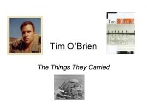 Tim OBrien The Things They Carried Overview Tim