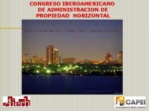 CONGRESO IBEROAMERICANO DE ADMINISTRACION DE PROPIEDAD HORIZONTAL Junio