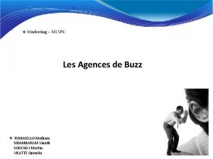 Marketing M 1 SPC Les Agences de Buzz