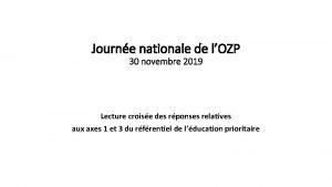 Journe nationale de lOZP 30 novembre 2019 Lecture