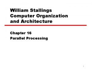 William Stallings Computer Organization and Architecture Chapter 16