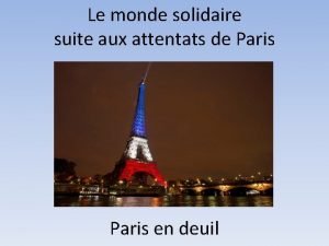 Le monde solidaire suite aux attentats de Paris