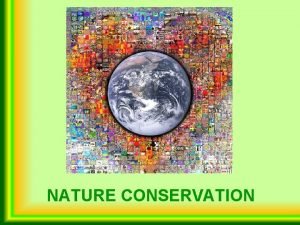 Conservation of nature