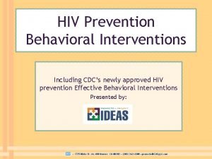 HIV Prevention Behavioral Interventions Including CDCs newly approved