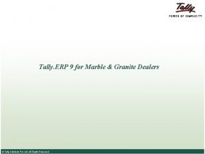 Tally ERP 9 for Marble Granite Dealers Tally