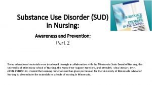 Substance Use Disorder SUD in Nursing Awareness and