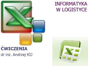 Informatyka w logistyce Informatyka w logistyce