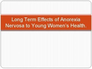 Anorexia nervosa short term effects