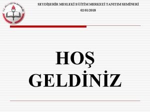 SEYDEHR MESLEK ETM MERKEZ TANITIM SEMNER 02012018 HO