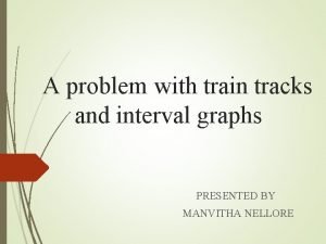 A problem with train tracks and interval graphs