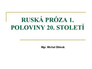 RUSK PRZA 1 POLOVINY 20 STOLET Mgr Michal