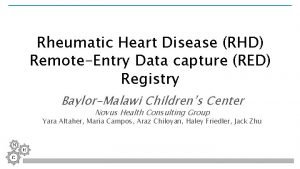 Rheumatic Heart Disease RHD RemoteEntry Data capture RED