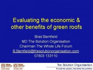 Evaluating the economic other benefits of green roofs