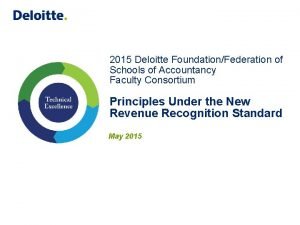 2015 Deloitte FoundationFederation of Schools of Accountancy Faculty